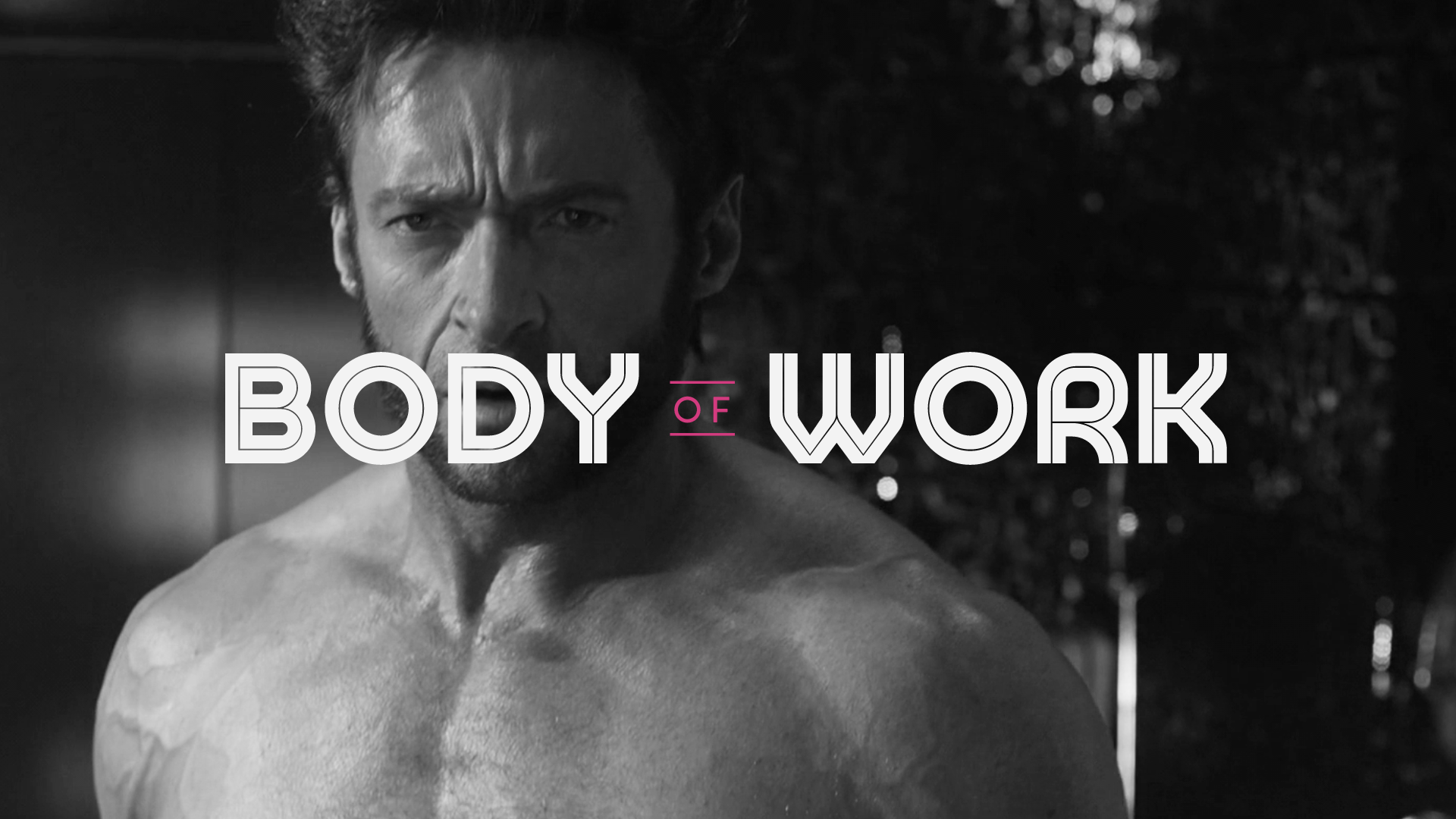 Body of Work: Hugh Jackman